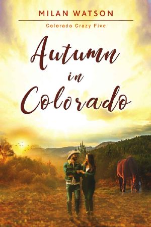 [Colorado Crazy 05] • Autumn in Colorado